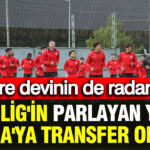 tff-1-ligin-parlayan-yildizi-serie-aya-transfer-oluyor-isvicre-devinin-de-radarinda-KeTXpnd7
