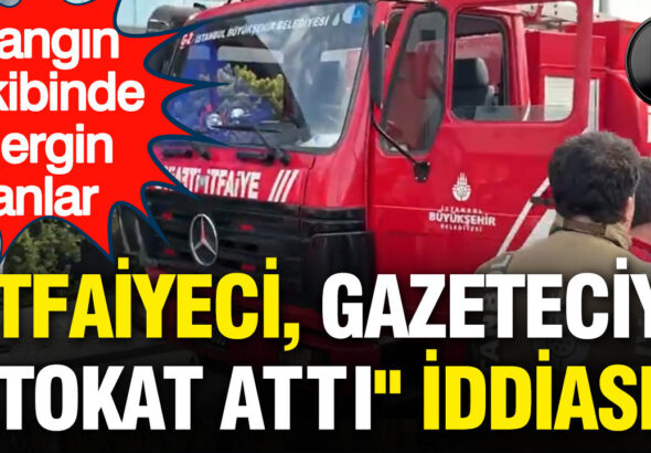 yangin-takibinde-gergin-anlar-itfaiyeci-gazeteciye-tokat-atti-iddiasi-sGm4BF7n